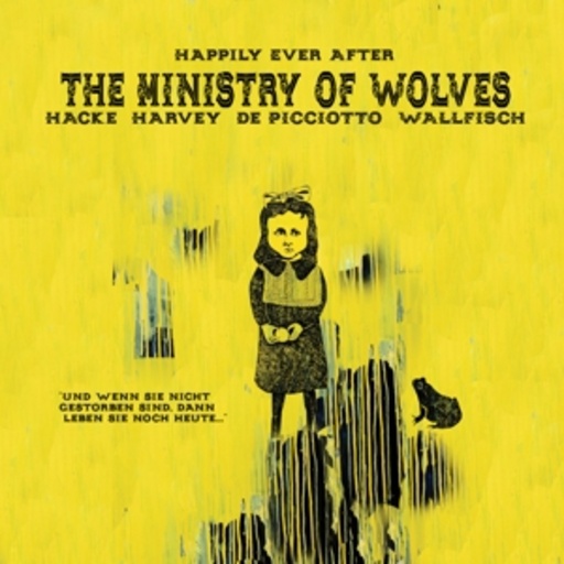 The Ministry Of Wolves – Happily Ever After