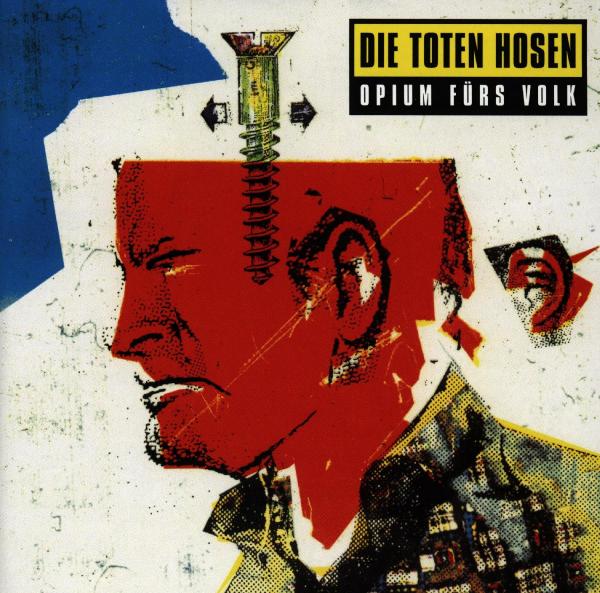 Die Toten Hosen – Opium fürs Volk
