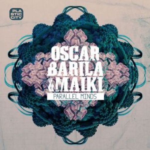 Oscar Barila & Maiki – Parallel Minds
