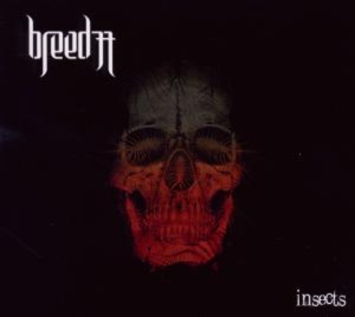 Breed 77 – Insects