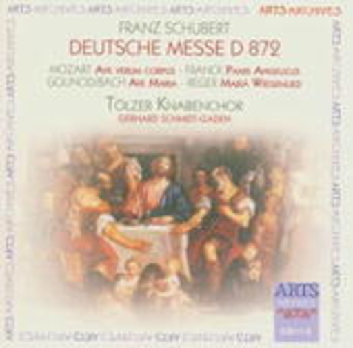 Tölzer Knabenchor – Deutsche Messe D 872