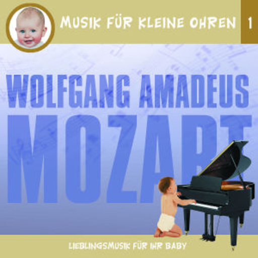 Diverse – Musik für kleine Ohren - Mozart