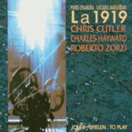 Chris Cutler/Charles Hayward – Jouer. Spielen. To Play