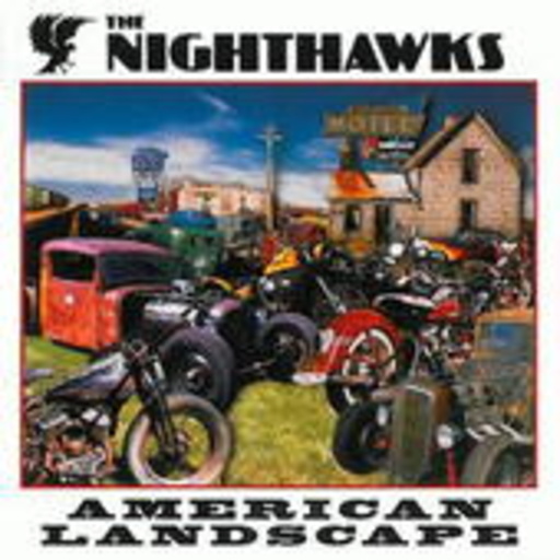 The Nighthawks – American Landscape