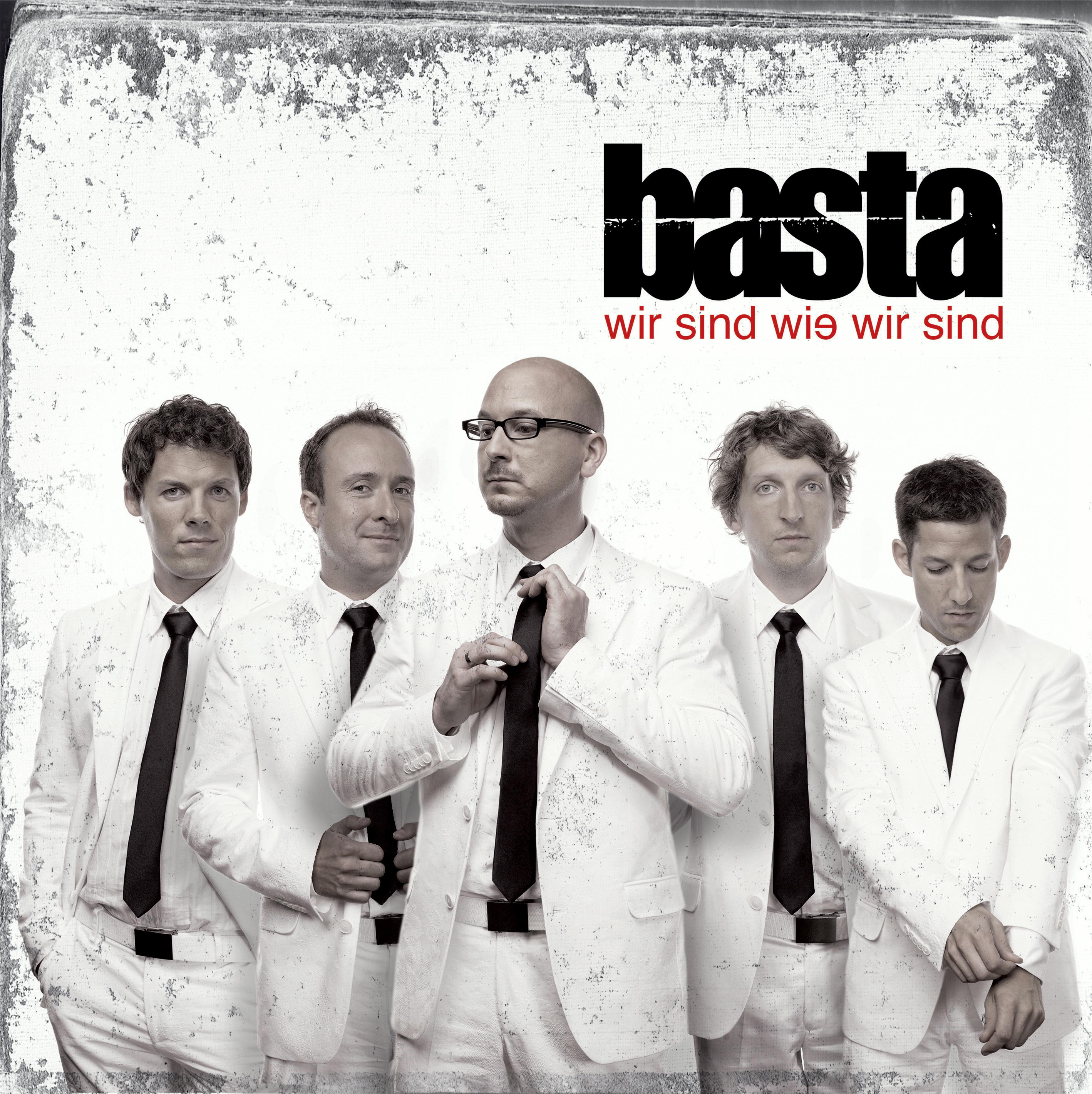 Basta – Wir sind wie wir sind
