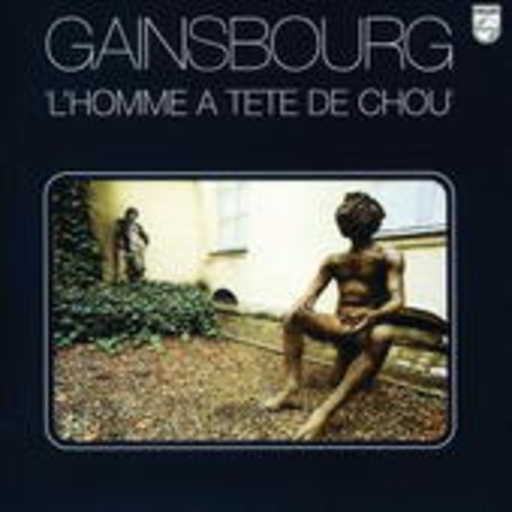 Serge Gainsbourg – L' Homme Á Tête De Chou (Digitally Remastered)