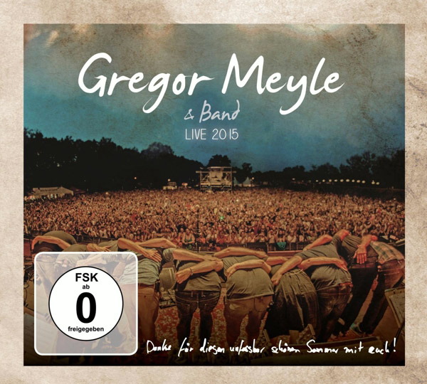 Gregor Meyle & Band – Live 2015