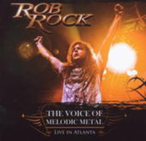 Rob Rock – The Voice Of Melodic Metal