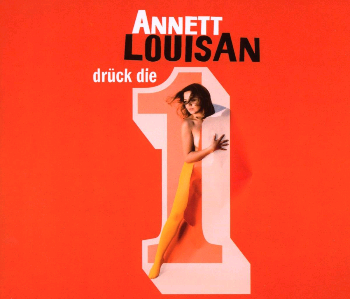 Annett Louisan – Drück die 1