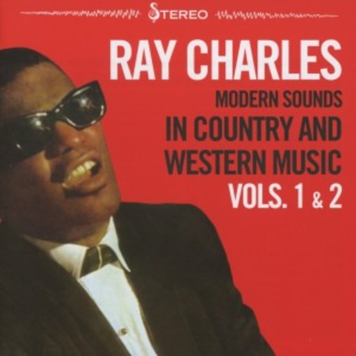 Ray Charles – Modern Sounds In Country And Western Music Vols. 1 & 2