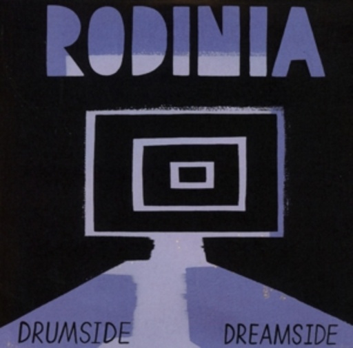 Rodinia – Drumside/Dreamside