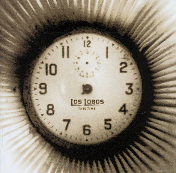 Los Lobos – This Time