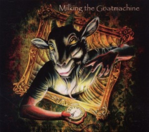 Milking The Goatmachine – Clockwork Udder