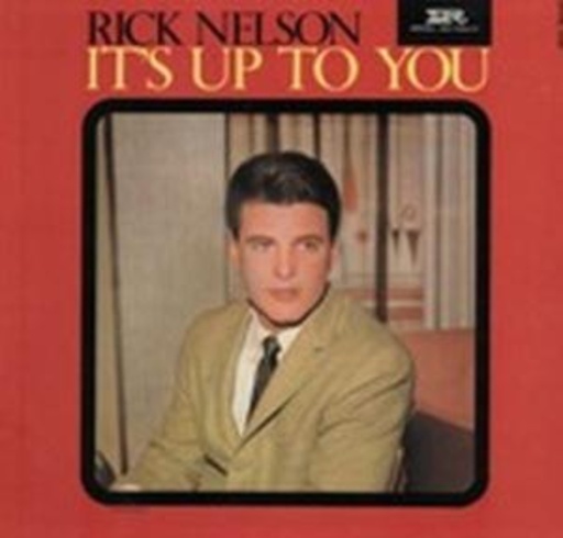 Ricky Nelson – It's Up To You
