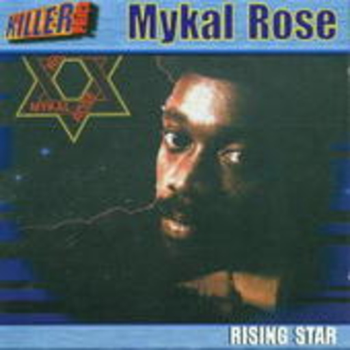 Mykal Rose – Rising Star