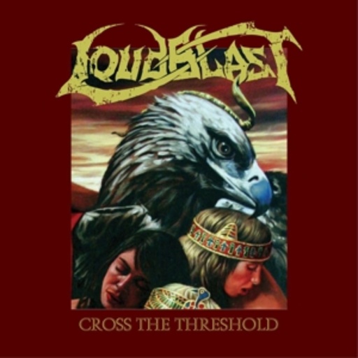 Loudblast – Cross The Threshold