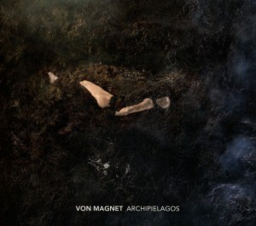 Von Magnet – Archipielagos