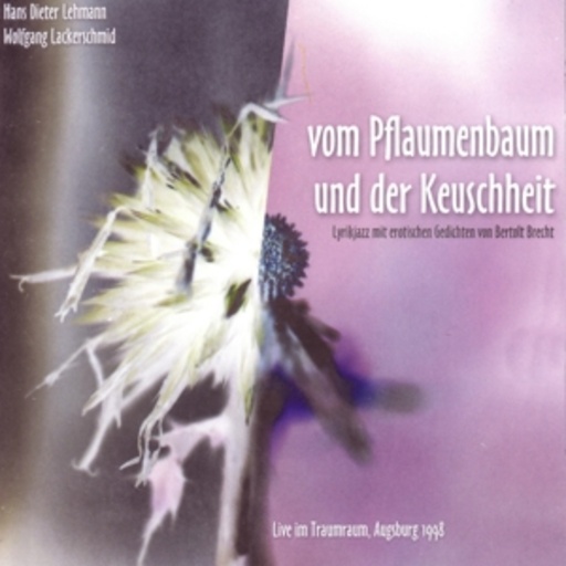 Wolfgang Lackerschmid – Vom Pflaumenbaum und der Keuschheit