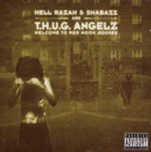 hell Razah & Shabazz The Disciple – T.H.U.G. Angelz - Welcome To Red Hook