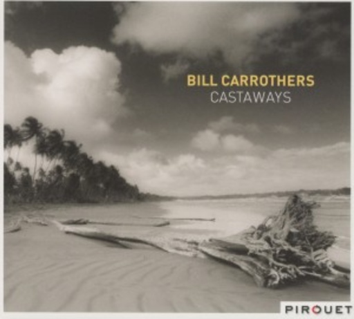 Bill Carrothers Trio – Castaways