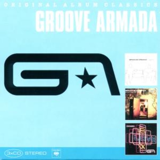 Groove Armada – Original Album Classics: Vertigo/Goodbye Country (Hello Nightclub)/Lovebox