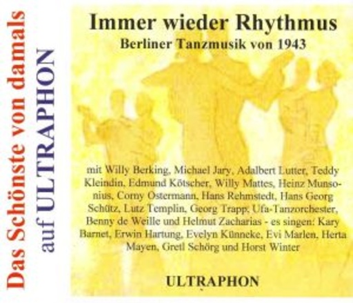 Diverse – Immer wieder Rhythmus - Berliner Tanzmusik von 1943