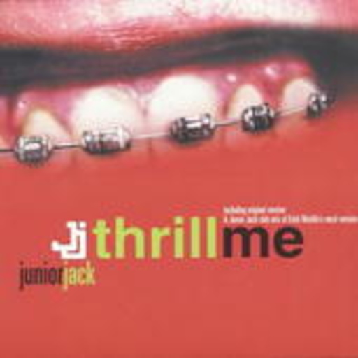 Junior Jack – Thrill Me
