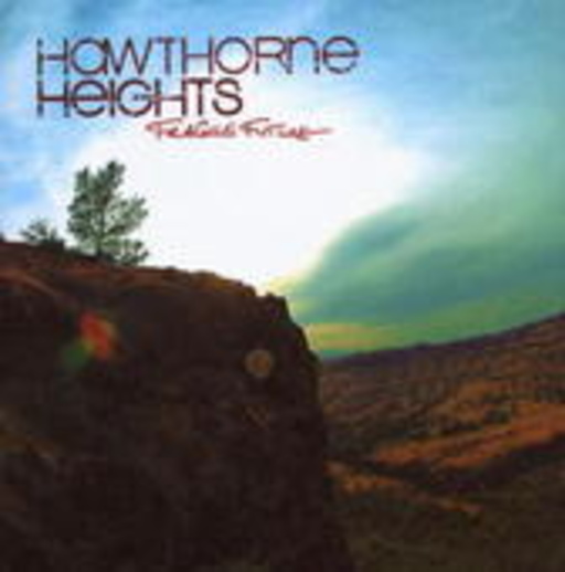 Hawthorne Heights – Fragile Future