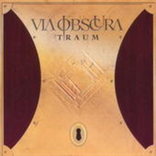 Via Obscura – Traum