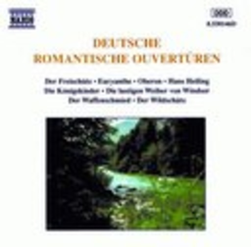 Diverse – Deutsche Romantische Ouvertüren