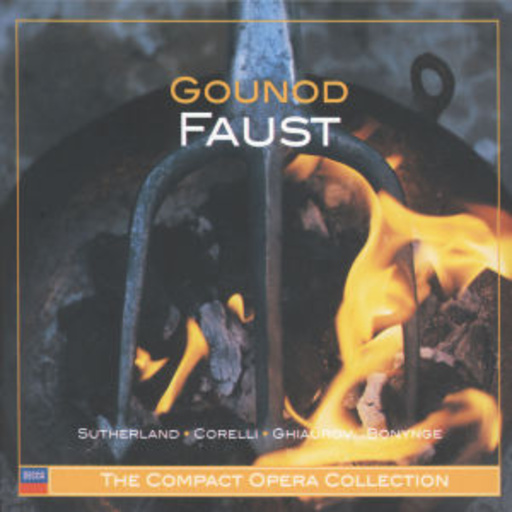 Sutherland/Corelli/Ghiaurov/London Symphony Orch. – Faust (The Compact Opera Collection)