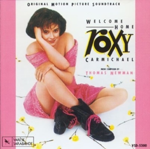Thomas Newman – Ein Mädchen namens Dinky/Welcome Home, Roxy Carmichael