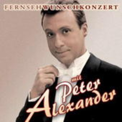 Peter Alexander – Fernsehwunschkonzert mit...