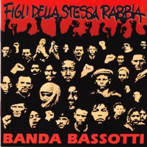Banda Bassotti – Figli Della Stessa Rabbia