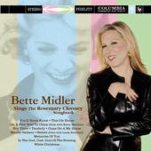 Bette Midler Sings The Rosemary Clooney Songbook
