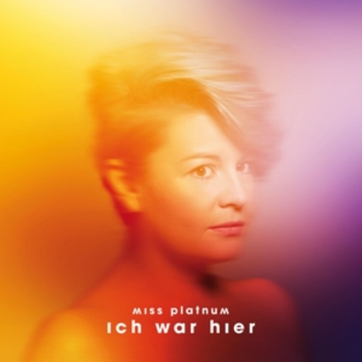 Miss Platnum – Ich war hier