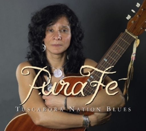 Pura Fe – Tuscarora Nation Blues