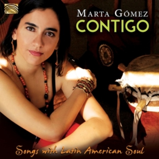 Marta Gomez – Contigo - Songs With Latin American Soul