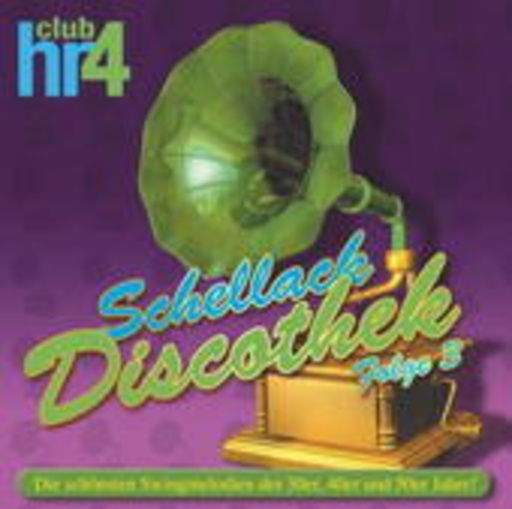 Diverse – HR4 Schellack Discothek 3