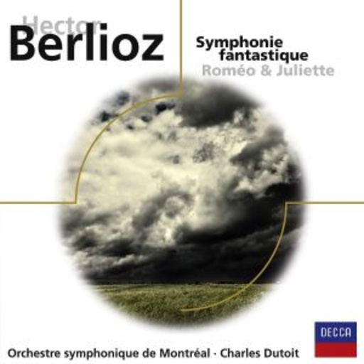 Charles Dutoit – Symphonie Fantastique/Roméo & Juliette (Eloquence)