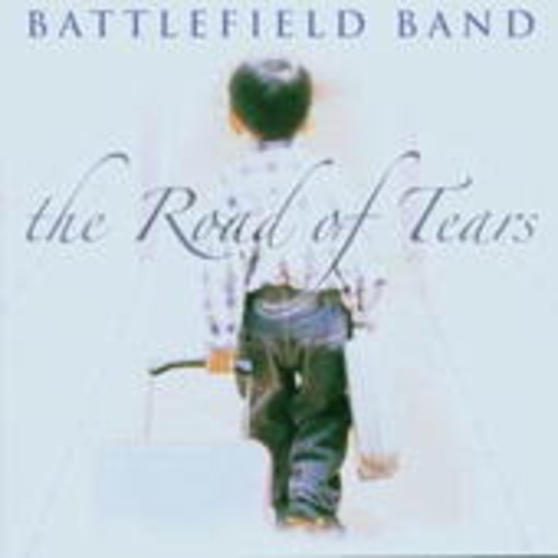 Battlefield Band – The Road Of Tears