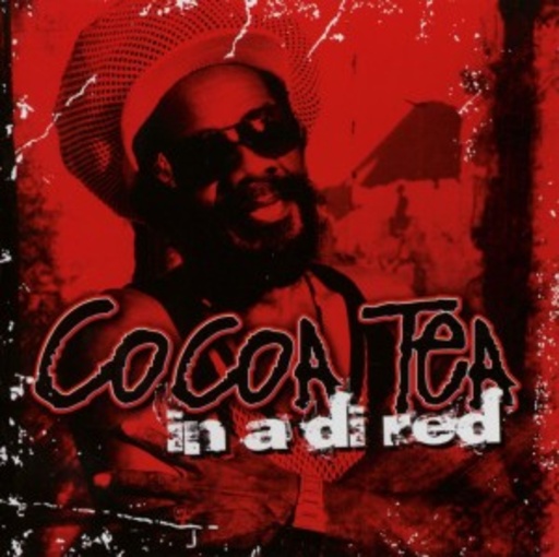 Cocoa Tea – In A Di Red