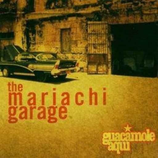 Guacamole Aqui – Mariachi Garage