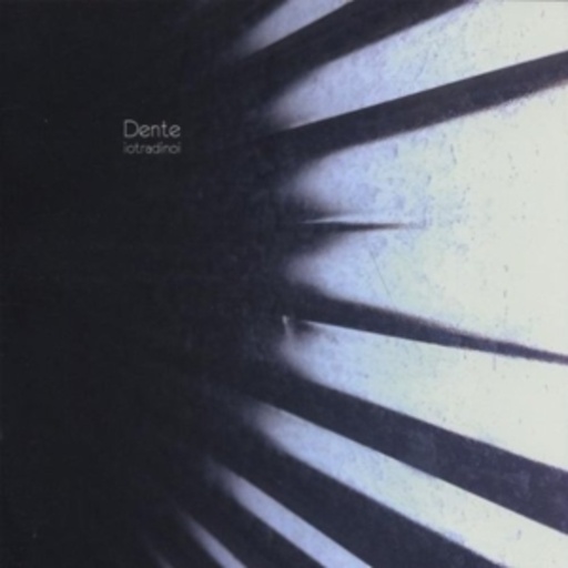 Dente – Lo Tra Di Noi