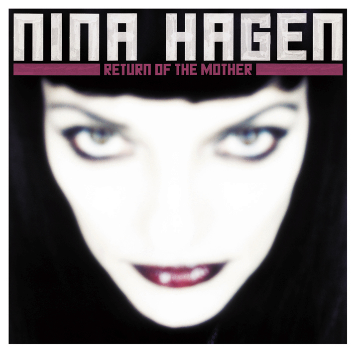 Nina Hagen – Return Of The Mother