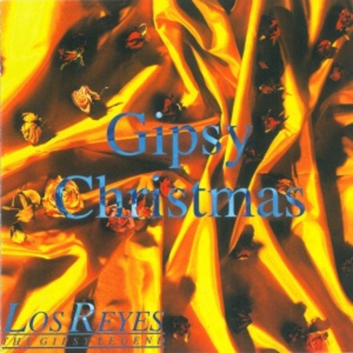 Los Reyes – Gipsy Christmas