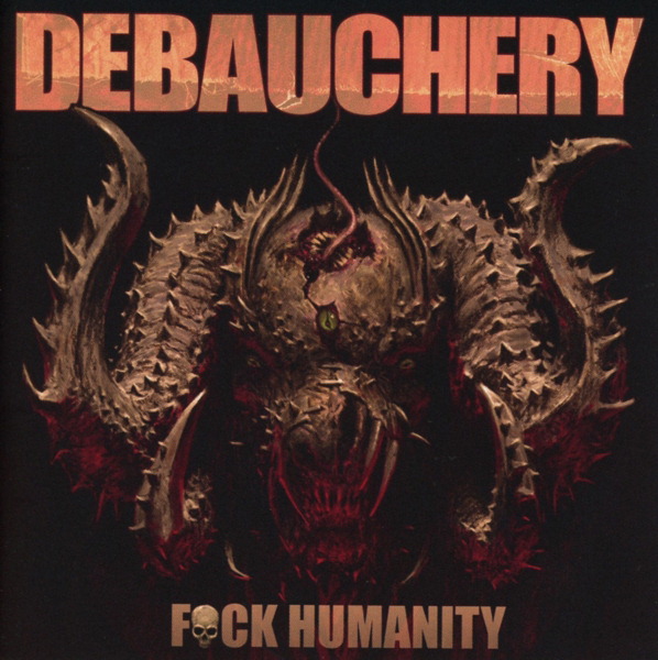 Debauchery – F*ck Humanity