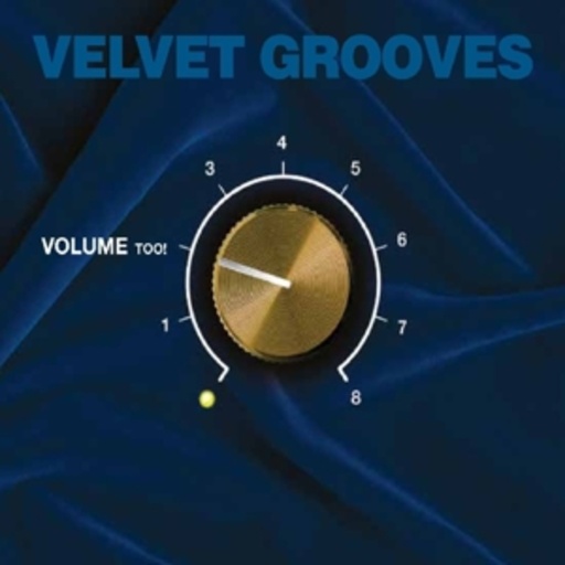 Velvet Grooves Volume Too!