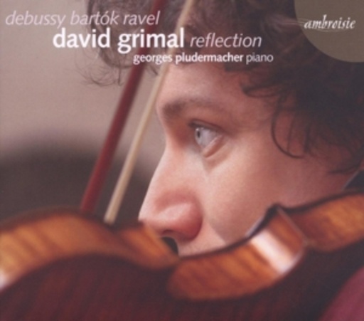 David Grimal/Georges Pludermacher – Reflection