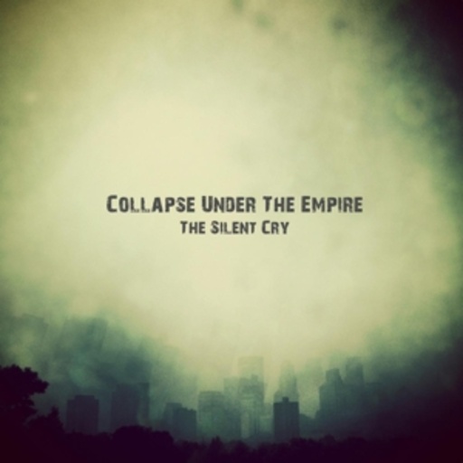 Collapse Under Empire – The Silent Cry